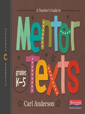 cover image of A Teacher's Guide to Mentor Texts, Grades K-5